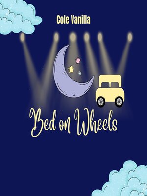 cover image of Bed on Wheels